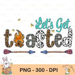 western let's get toasted campfire png sublimation design, campfire png, leopard cowhide let's get toasted png, digital