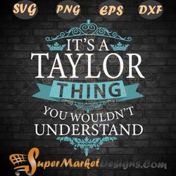 It is a taylor thing you would not understand SVG PNG DXF EPS