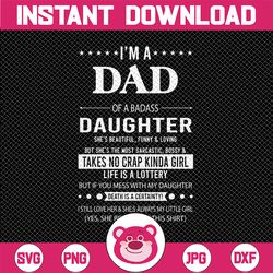 i'm a dad of a badass daughter svg, dad of a girl svg, best dad svg, father's day svg, cool father svg, dad svg, gift fo