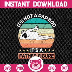 it's not a dad bod it's a father figure png, dad bod png