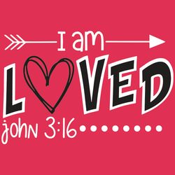 i am loved john 3:16 svg, valentine svg, love svg, love gifts svg, valentine love svg, happy valentine svg, hearts svg,