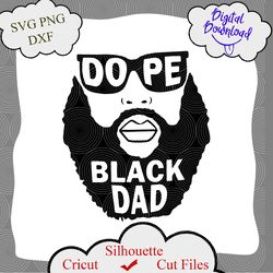 gift for dad svg, black king svg, dope black dad svg, bearded bald black man png, black girl magic svg, afro king father