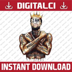 i am black man king powerful dad afro melanin black history, black power, black woman, since 1865 png sublimation