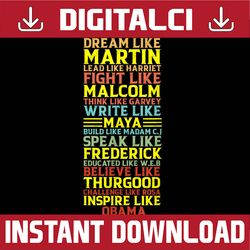 dream like martin inspirational black history influential black history, black power, black woman, since 1865 png sublim