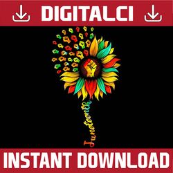 sunflower fist black history happy juneteenth 1865 black history, black power, black woman, since 1865 png sublimation