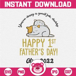 personalized name you're doing a great job svg, daddy svg, happy father's day 2022 svg, dxf,eps,png, digital download