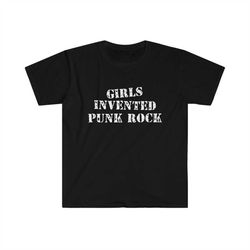 girls invented punk rock funny meme tshirt