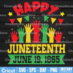happy juneteenth day svg, freedom gift june 19 1865 svg, black history cricut,celebrate juneteenth svg,black history svg