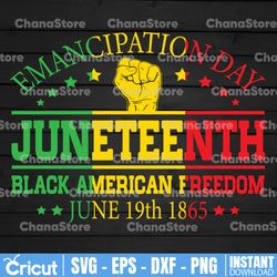emancipation day svg, 19th 1865 svg, black american freedom svg, juneteenth african american svg