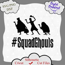 squad ghouls svg, halloween svg, haunted mansion svg, haunted mansion clip art, foolish mortals vector, haunted mansion