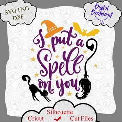 i put a spell on you svg, hocus pocus svg, squadgoals sanderson svg, sanderson sisters svg, halloween svg, hocus pocus
