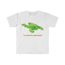 oddly specific shirt - i'm severely depressed shirt | funny shirt, targeted shirt, parody shirt, funny gift, meme shirt
