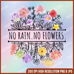 womens spring no rain no flowers png, no rain no flowers png, png high quality, png, digital download