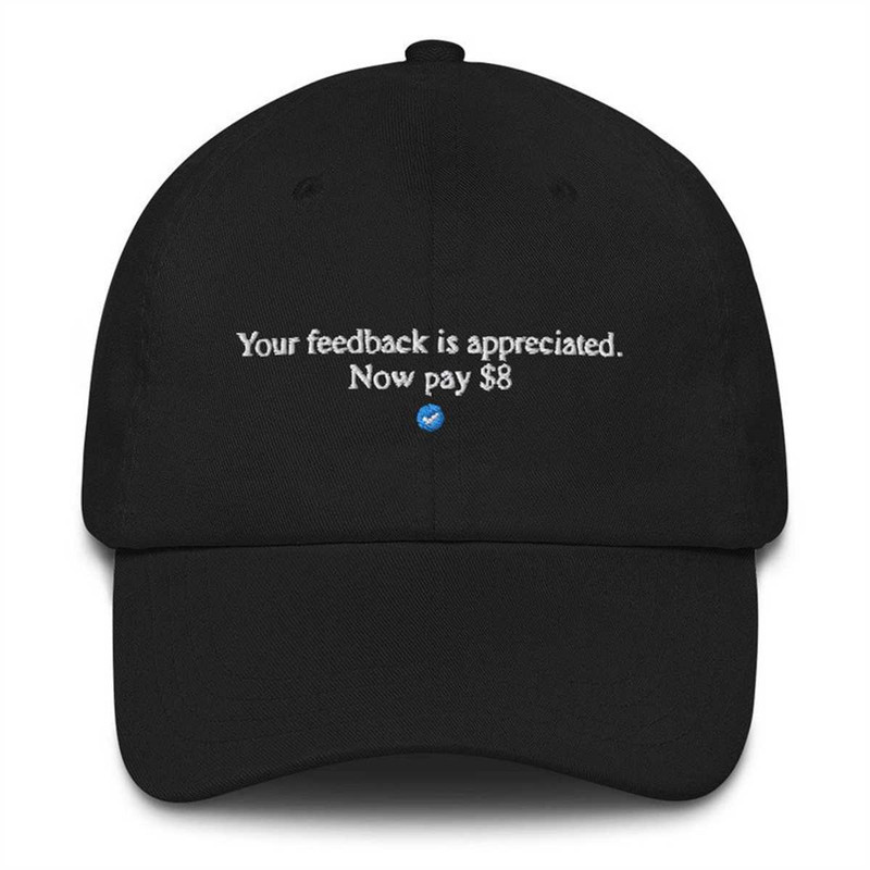 MR-1442023101821-your-feedback-is-appreciated-now-pay-8-dollars-dad-hat-funny-black.jpg