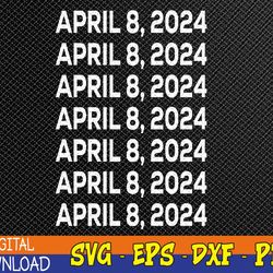 total solar eclipse april 8 2024 totality svg, eps, png, dxf, digital download