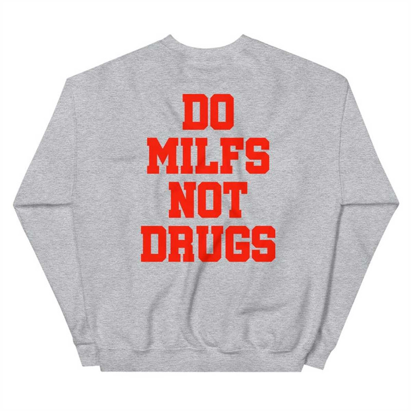 MR-144202310267-do-milfs-not-drugs-sweatshirt-dont-do-drugs-sayings-sport-grey.jpg