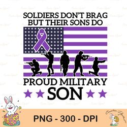 soldiers don't brag but their sons do png, soldiers don't brag but their sons do png, military png, proud military son p