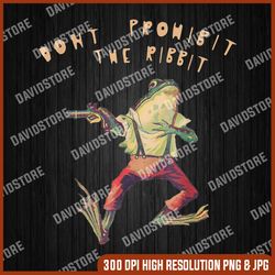 don't prohibit the ribbit frog png, frog png, png high quality, png, digital download