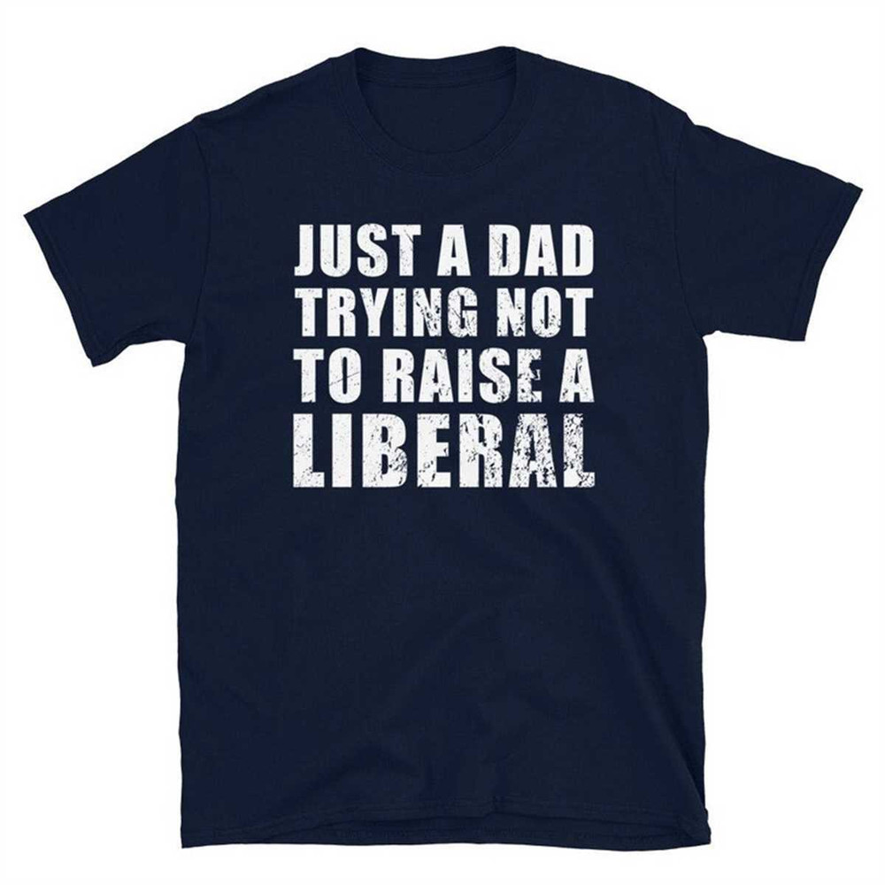 MR-144202311122-just-a-dad-trying-not-to-raise-a-liberal-republican-shirts-navy.jpg