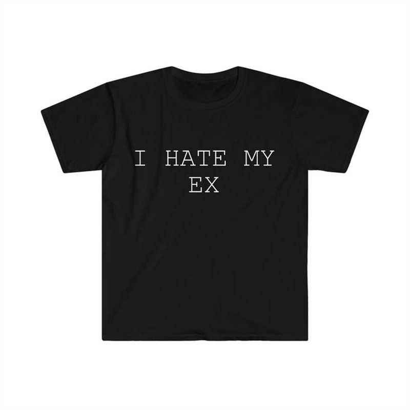 MR-1442023113033-i-hate-my-ex-tee-image-1.jpg