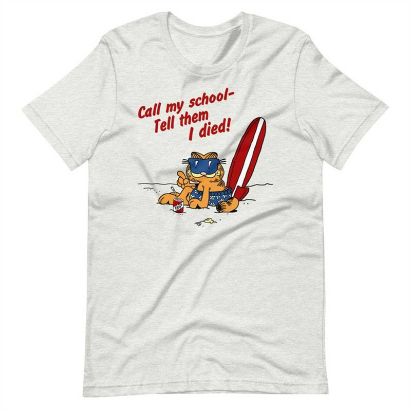 MR-1442023123248-call-my-school-tell-them-i-died-short-sleeve-unisex-t-shirt-image-1.jpg