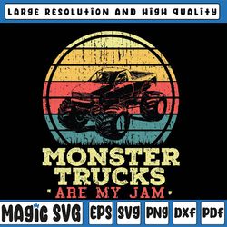 monster truck are my jam for monster truck lovers svg,  monster trucks svg, mothers day, digital download