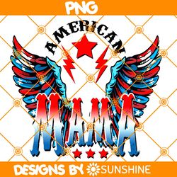 American Mama PNG Sublimation, 4th of July Png, Independence Day Png, USA Png, Patriotic Sublimation Design Downloads