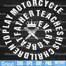 every father teach his children to play motorcycle svg digital download motor racing svg cricut cameo silhouette cutting