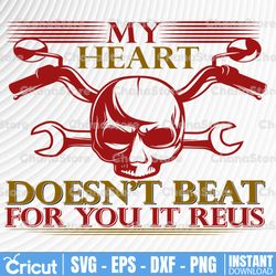 my heart doesn't beat for you it reus svg, skull riding motorcycle svg,racers, biker png, motorcycle,
