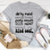 Dirty Mind Caring Friend Potty Mouth Good Heart Tee