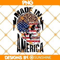 Skull Made in America PNG Sublimation, 4th of July Png Sublimation, Independence Day Png, American Png, Patriotic