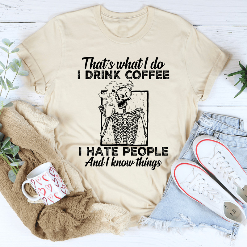 That's What I Do Coffee Tee