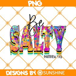 Be Salty Matthew 5:13 PNG Sublimation, Hello Summer Sublimation, Summer Beach Png, Sublimation or Printable, Sublimation