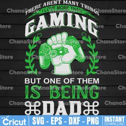 i love more than gaming hunting is being a dad grandpa cool father's day, gift for dad, gamer svg, hunting hunter svg