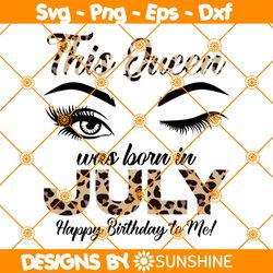 Queens are born July Svg, July girl svg, Queens are born svg, July birthday svg, Women born in July  svg