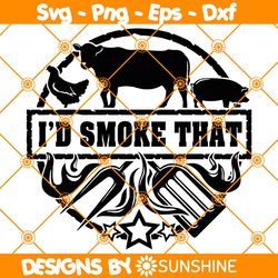 Id Smoke That Svg, Bbq Svg, Barbecue Grill Svg, Bbq Shirt Svg, Dad Birthday Svg, Steak Grill Svg, File For Cricut
