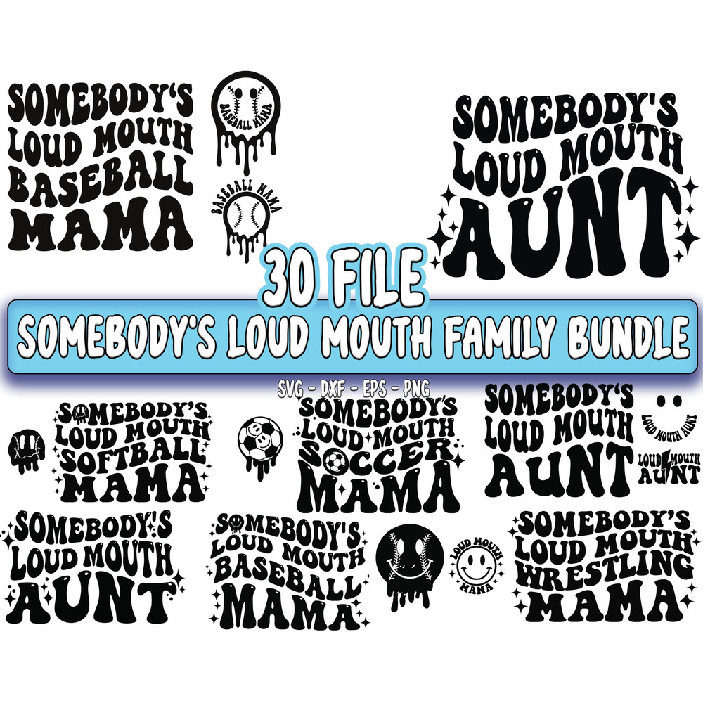 Somebody's Loud Mouth family bundle svg.jpg
