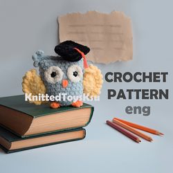 owl Graduation gift crochet pattern, cute owl graduate 2023 amigurumi pattern, owl lover gift crochet pattern