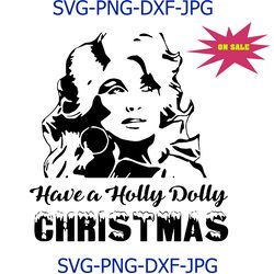 Holly Dolly Christmas Svg File, Cutting File, Dxf, Png, Jpg, Holly Dolly Svg, Holly Dolly Christmas Svg, Holly Dolly Svg