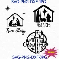 true story svg, true story, o holy night | christmas nativity, nativity scene, christmas graphic, hand lettered, xmas