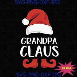 grandpa claus funny grandfather santa claus hat christmas family matching svg png silhouette cutting file cricut design