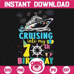 custom file cruising into my 7th birthday svg, 7th birthday, personalized birthday cruise png, mother's day, digital dow