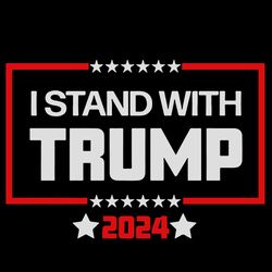 i stand with trump 2024 shirt design svg cutting digital file