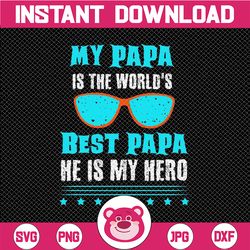 my papa is the world's best papa is my hero png dad life, dad angel wings png, father's day png