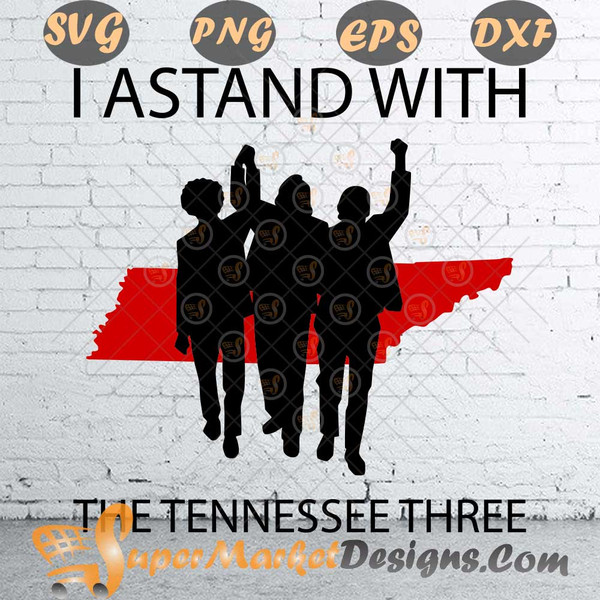 I stand with the tennessee three SVG PNG DXF EPS.jpg