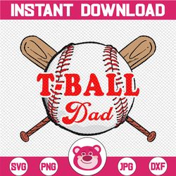 tball dad ball daddy funny fathers day t-ball png t-ball dad png tee-ball dad png teeball png
