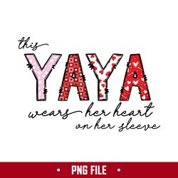 this yaya wears her heart on her sleeve png, yaya png, mother's day png digital file