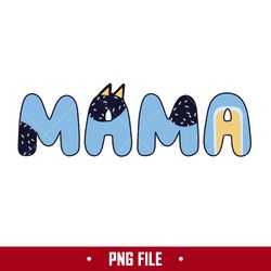 bluey mama png, bluey dog mama png, bluey mother's day png, cartoon png digital file