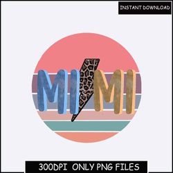 Mimi PNG, Mimi Lightning Bolt Png, Leopard Mama Png, Mama Png, Retro Design, Mama Sublimation Design