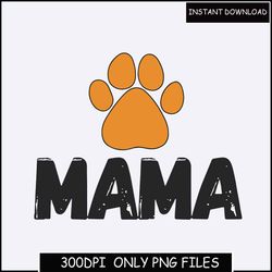 Dog Mom - Instant Digital Download - PNG